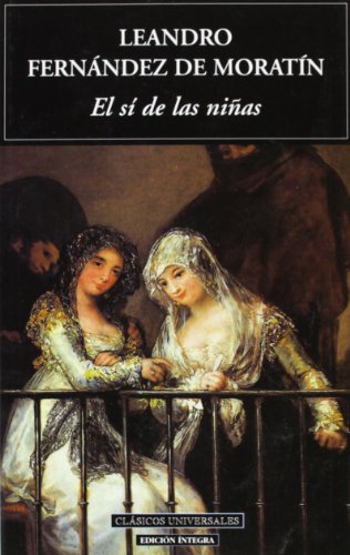 El sí de las niñas [Spanish] 8489163634 Book Cover