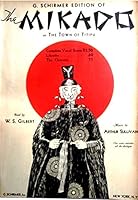 G. Schirmer Edition of the Mikado or the Town Ot Titipu B006UAP9RS Book Cover