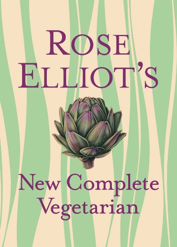 Rose Elliot's New Complete Vegetarian Elliot, Rose; Haggerty, Vana; Lewis, Ken and Whitaker, Kate