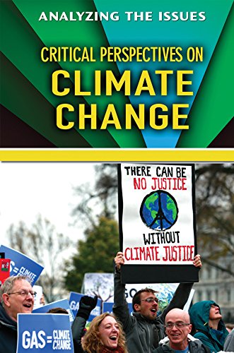 Critical Perspectives on Climate Change (Analyzing the Issues)