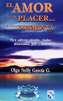 El Amor Es Un Placer...y Una Tormenta 9681335090 Book Cover