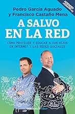 A salvo en la red: Cómo proteger y educar a tus hijos en Internet y las redes sociales (Clave)