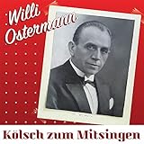  Mit Willi Ostermann am Rhein 2. Teil (Potpourri: Da wo die sieben Berge; Ober! Schnell noch eine Runde her; Es gibt nur einen deutschen Rhein)