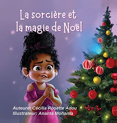 La sorcière et la magie de Noël (French Edition)