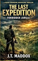 The Last Expedition: Forbidden Jungle B0GSCMDHQS Book Cover
