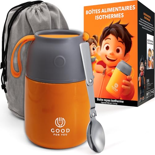 GOOD FOR YOU - Thermos alimentaire - Boîte à repas inoxydable pour repas chauds ou froids -...