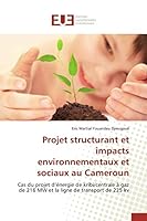 Projet Structurant Et Impacts Environnementaux Et Sociaux Au Cameroun 3841661335 Book Cover