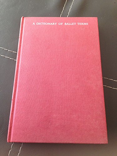 A dictionary of ballet terms B0006DDUGM Book Cover