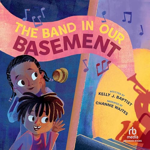 The Band in Our Basement by Kelly J. Baptist, Jenin Mohammed - illustrator episode artwork