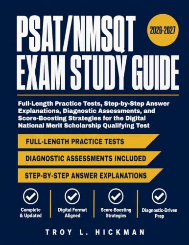 Psat/Nmsqt Exam Study Guide 2026-2027: Full-Length Practice Tests, Step-by-Step Answer Explanations, Diagnostic Assessments, and Score-Boosting Strategies for the Digital National Merit Scholarship