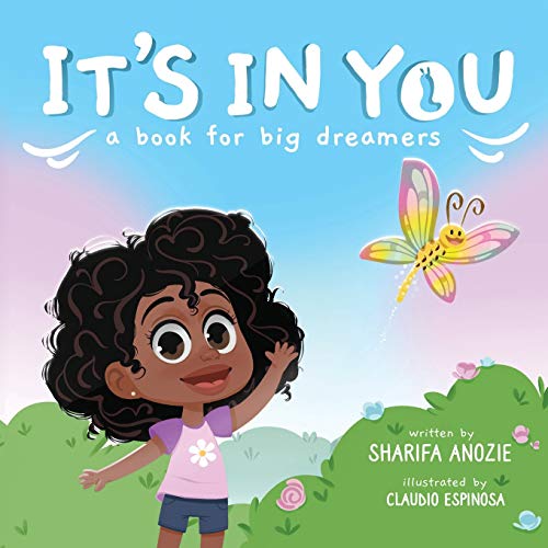 It's In You: A book for big dreamers