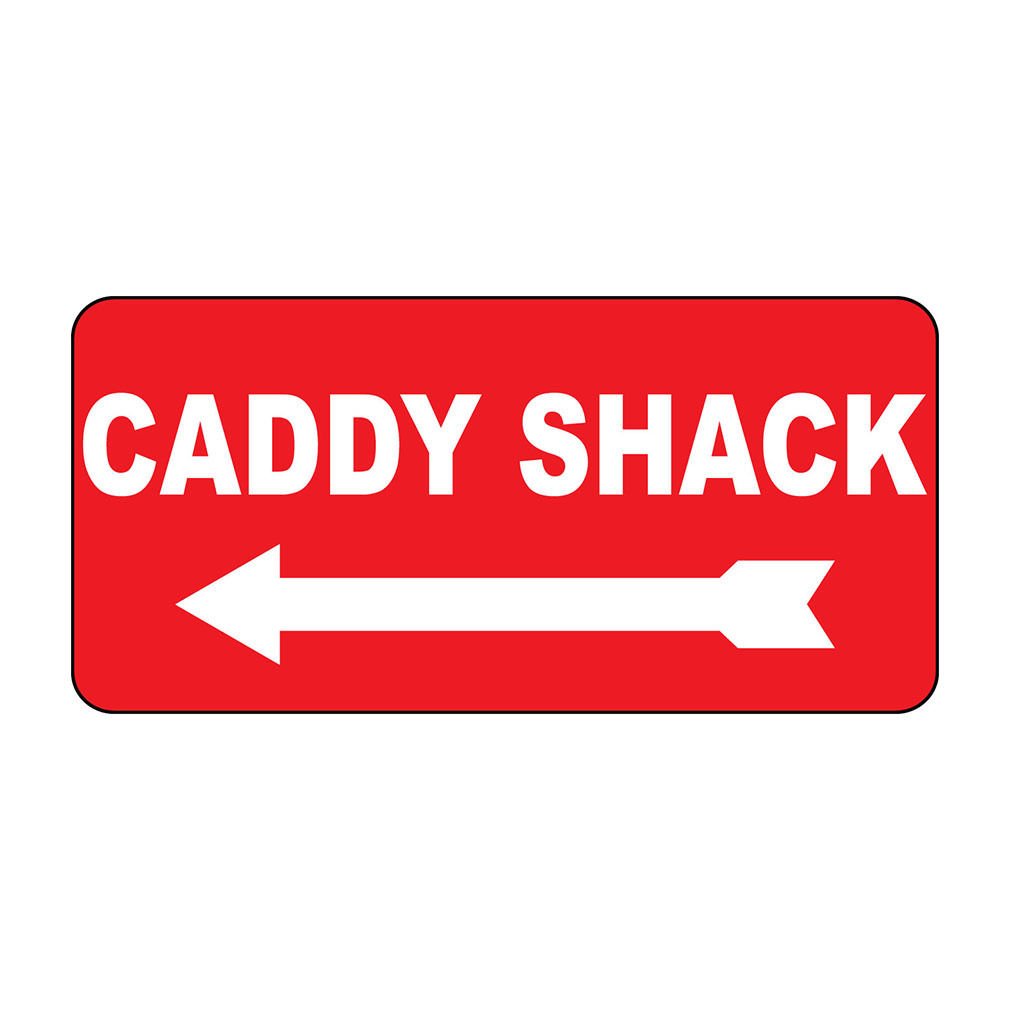 Caddy Shack Retro Vintage Style Sign with HolesVinyl Sticker Decal 8"