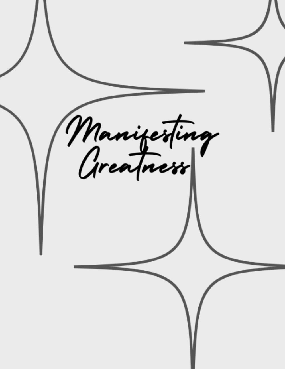 Manifesting Greatness