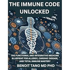 THE IMMUNE CODE UNLOCKED Audiolibro Por BENOIT TANO MD PHD arte de portada