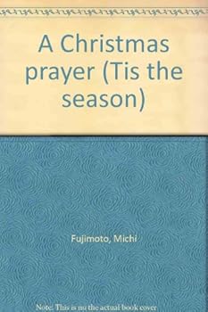 Unknown Binding A Christmas prayer (Tis the season) Book
