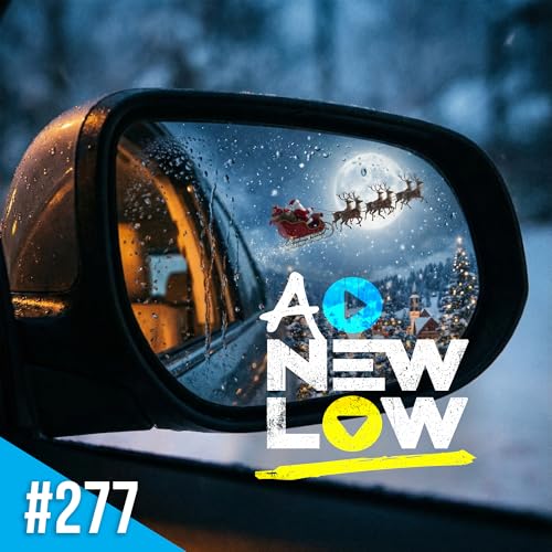 Ep. 277: Santa in Mirror Not as Close as He Appears