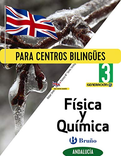 Generación B Física y Química 3 ESO Andalucía: Para centros bilingües