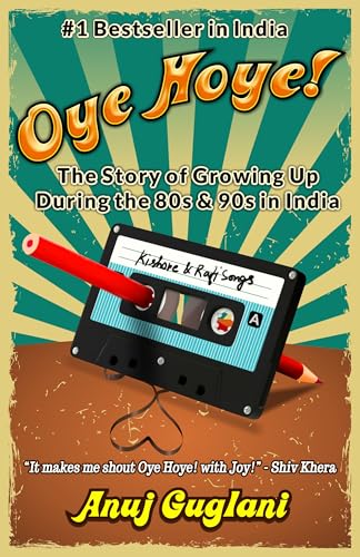 Image of Oye Hoye! The Story of Growing up during the 80s & 90s in India