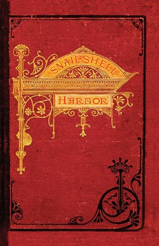Snail-Shell Harbor (Bigwater Classics)