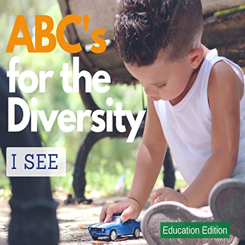 ABC's for the Diversity I See. Education Edition.: For Parents and Teachers by Art Fuller episode artwork