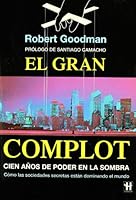 El Gran Complot/ the Great Complot (Hermeticagrandes Emigmas) 8479277491 Book Cover