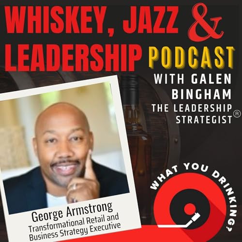 Sip, Strategize, Scale with George Armstrong (Part 2) cover art