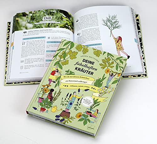 Deine fabelhaften Kräuter: Wie du mit deinem Kräuterbeet ein Kunststück vollbringst: anbauen, mixen, ernten - 3