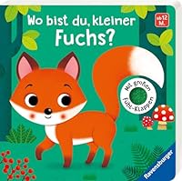 Wo bist du, kleiner Fuchs? Mit großen Fühlklappen Ill. v. Iossa, Federica Deutsch durchg. farb. Ill. u. Text 3473438723 Book Cover