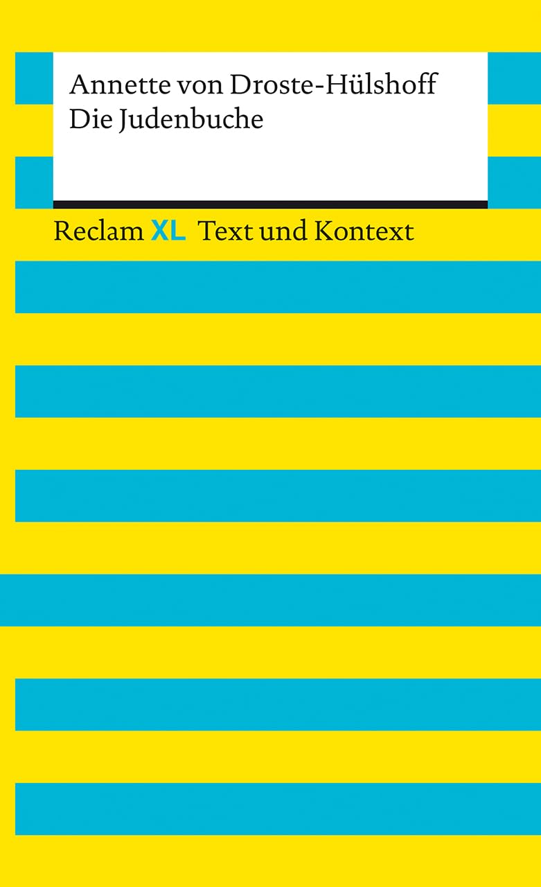 Die Judenbuche. Textausgabe mit Kommentar und Materialien: Reclam XL - Text und Kontext