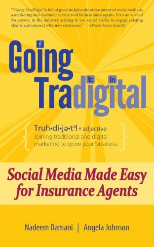 Going Tradigital: Social Media Made Easy for Insurance Agents Paperback – June 12, 2013