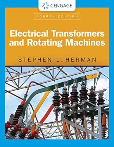  Electrical Transformers and Rotating Machines