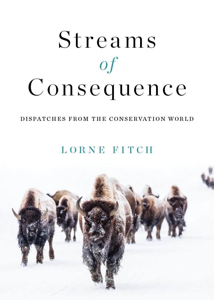 Buy Streams of Consequence: Dispatches from the Conservation World — BookShops.in