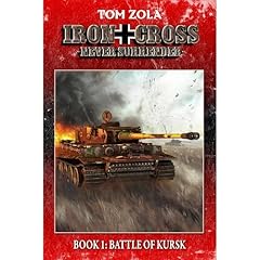 Iron Cross – Never Surrender! Book 1 Audiolibro Por Tom Zola, EK-2 Publishing arte de portada
