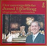  Der Unvergessliche Jussi Björling singt große Opernarien [2xVinyl]