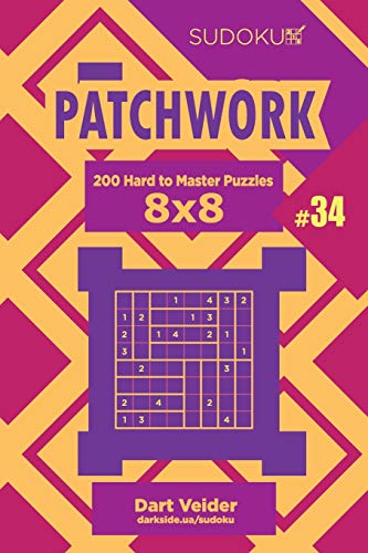 Sudoku Patchwork - 200 Hard to Master Puzzles 8x8 (Volume 34)