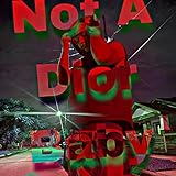  Not A Dior Baby [Explicit]