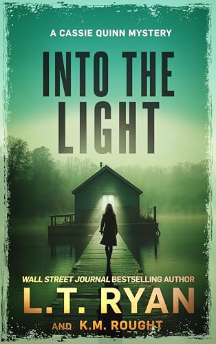 Into the Light (Cassie Quinn Book 10)