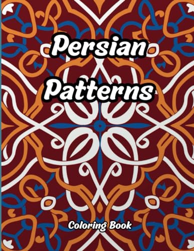  Persian Patterns Coloring Book: 50 Pages