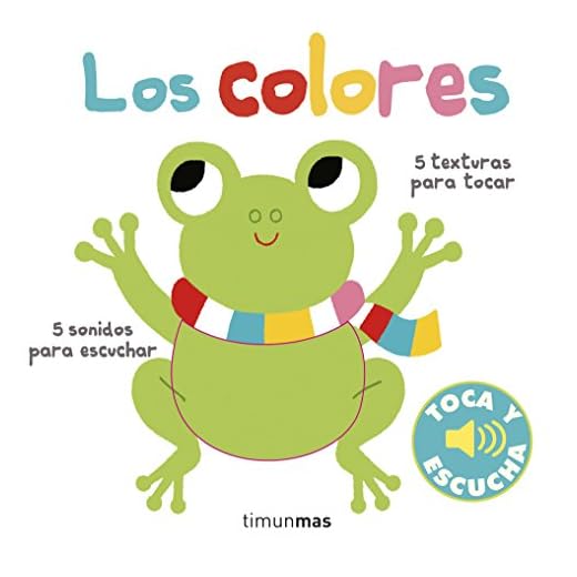 Los colores. Toca y escucha (Libros de texturas y sonidos)