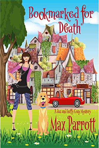 Bookmarked for Death: Psychic Sleuths and Talking Dogs (A Jaz and Luff Bookmarked for Death: Psychic Sleuths and Talking Dogs (A Jaz and Luff
