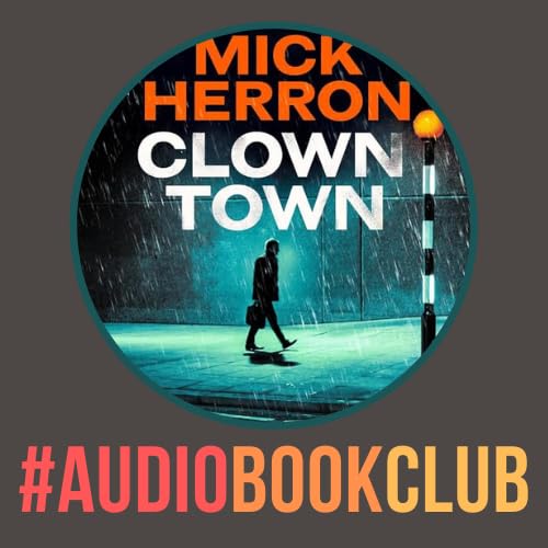 ‘Clown Town’ by Mick Herron Podcast Por arte de portada