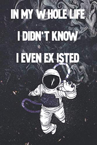 In my whole life I didn't know I even existed | Amazon.com.br