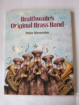 Hardcover Braithwaite's Original Brass Band Book