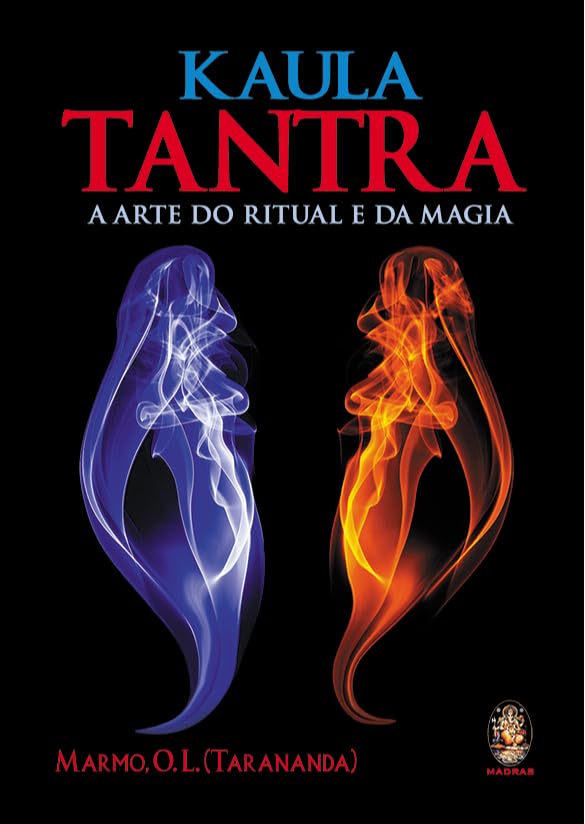 Kaula Tantra: A Arte do Ritual e da Magia