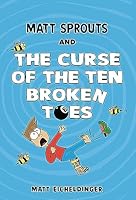 Matt Sprouts and the Curse of the Ten Broken Toes (Volume 1)
