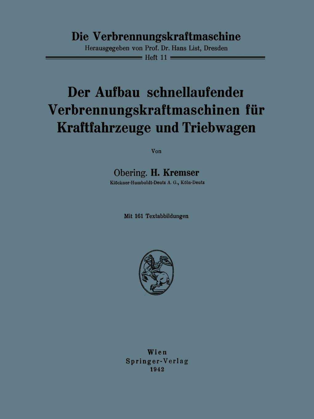 Buy Der Aufbau schnellaufender Verbrennungskraftmaschinen für