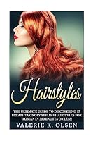 Hairstyles: 17 Gorgeous DIY Hairstyles for Women that Will Transform Your Appearance for Life! 1511414480 Book Cover