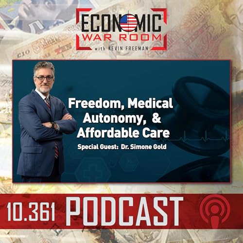 Page de couverture de Ep 361 | Freedom, Medical Autonomy, and Affordable Care
