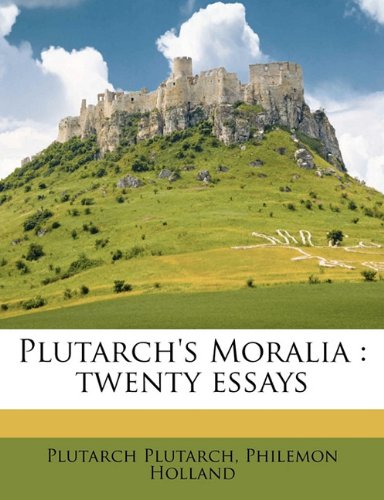 Plutarch's Moralia: twenty essays