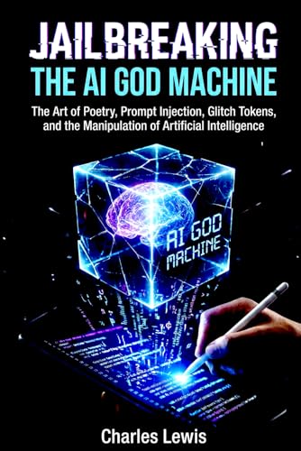 Jailbreaking the AI God Machine: The Art of Poetry, Prompt Inject...